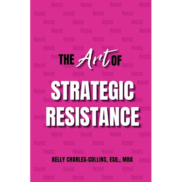 The Art of Strategic Resistance