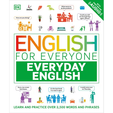 English for Everyone Everyday English: Learn and Practice Over 1,500 Words and Phrases