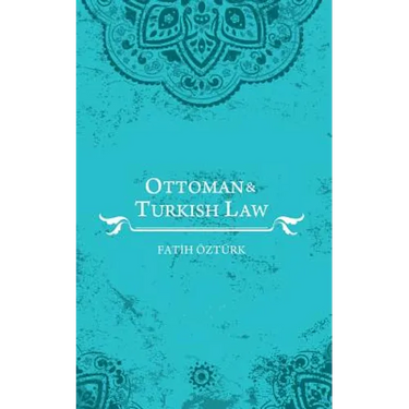 Ottoman and Turkish Law