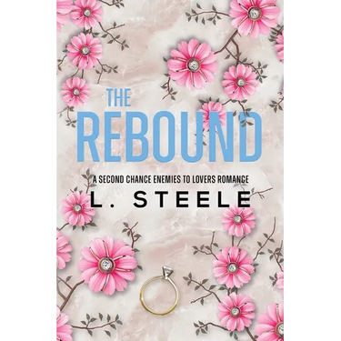 The Rebound: A Second Chance Fake Relationship Romance