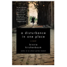 A Disturbance in One Place