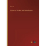 Echoes of the War, and Other Poems