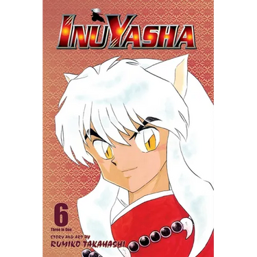 Inuyasha (Vizbig Edition), Vol. 6: Love Cuts to the Bone