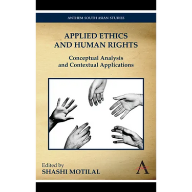 Applied Ethics and Human Rights: Conceptual Analysis and Contextual Applications