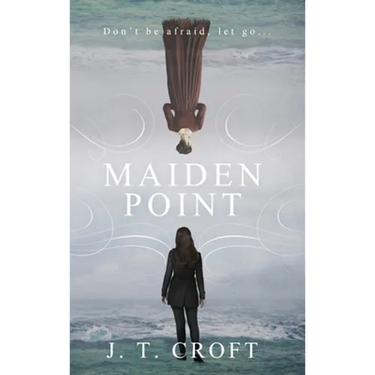 Maiden Point: A Hauntingly Beautiful Psychological Ghost Story set on the Cornish Coast
