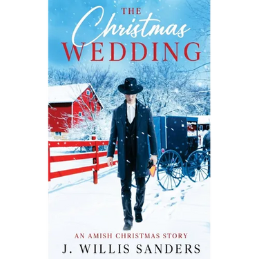 The Christmas Wedding: An Amish Christmas Story