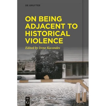 On Being Adjacent to Historical Violence