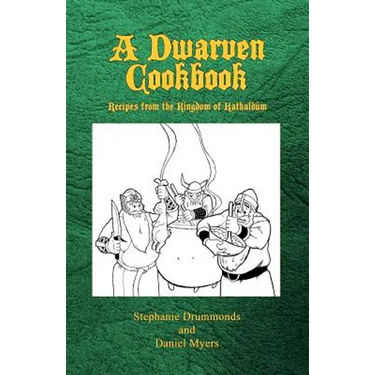 A Dwarven Cookbook: Recipes from the Kingdom of Kathaldum