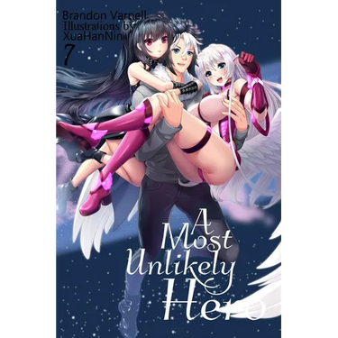 A Most Unlikely Hero, Volume 7