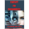 ChatGPT for Programmers: Enhance Your Coding Skills and Boost Productivity with AI-Powered Assistance (2024 Guide)
