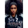 Sis 2 Blood on the Streets