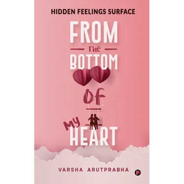From the Bottom of My Heart: Hidden Feelings Surface