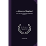 A History of England: From the First Invasion by the Romans, Volume 7