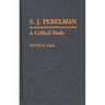 S.J. Perelman: A Critical Study