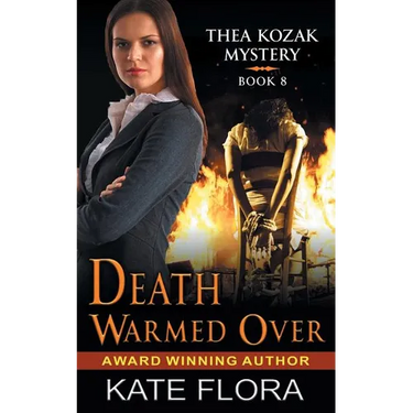 Death Warmed Over (The Thea Kozak Mystery Series, Book 8)