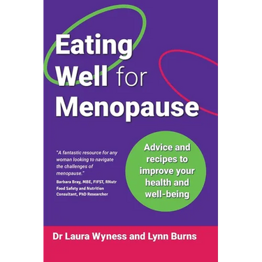 Eating Well for Menopause: Advice and recipes to improve your health and well-being