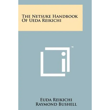 The Netsuke Handbook Of Ueda Reikichi