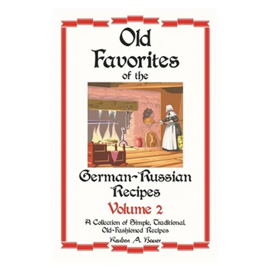 German - Russian Favorite Recipes: Volume 2