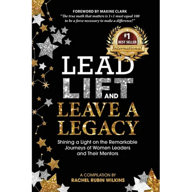 Lead, Lift, and Leave a Legacy