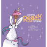 Unicorns Really Love Cupcakes
