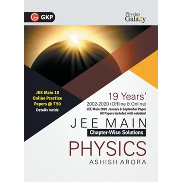 Physics Galaxy 2021 JEE Main Physics 19 Years ChapterWise Solutions (2002-2020) by Ashish Arora