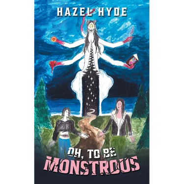 Oh, To Be Monstrous