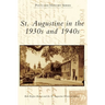 St. Augustine in the 1930s and 1940s