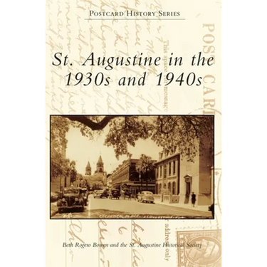St. Augustine in the 1930s and 1940s