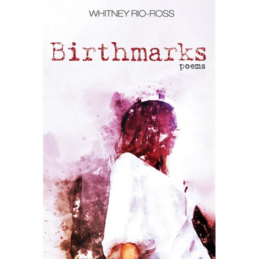 Birthmarks: Poems