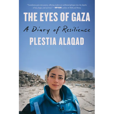 The Eyes of Gaza: A Diary of Resilience