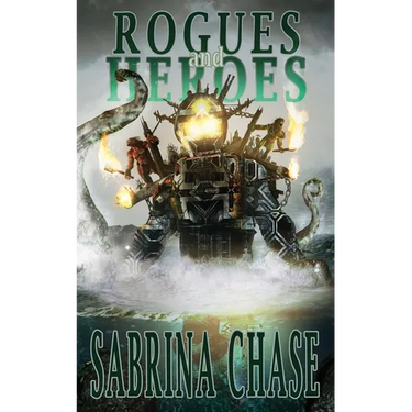 Rogues and Heroes