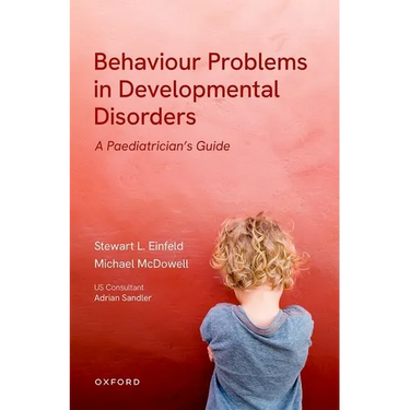 Behavioural Problems in Developmental Disorders: A Paediatrician's Guide