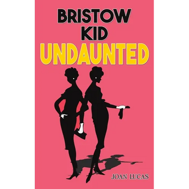 Bristow Kid - Undaunted