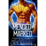 Mended and Marked
