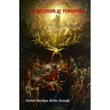 The Splendor of Purgatory