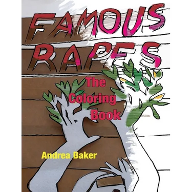 Famous Rapes: The Coloring Book
