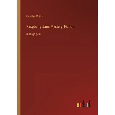 Raspberry Jam; Mystery, Fiction: in large print