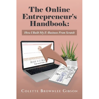 The Online Entrepreneur's Handbook: How I Built My E-Business From Scratch