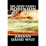 The Swiss Family Robinson by Johann David Wyss, Fiction, Classics, Action & Adventure