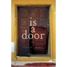 Is a Door
