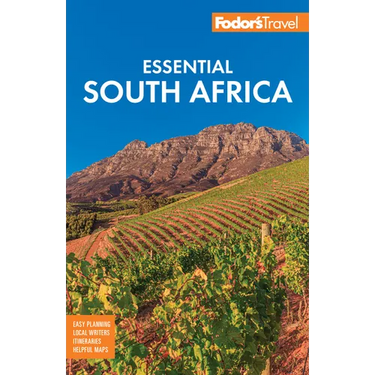 Fodor's Essential South Africa: With the Best Safari Destinations and Wine Regions