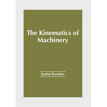 The Kinematics of Machinery