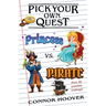 Pick Your Own Quest: Princess vs. Pirate