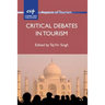 Critical Debates in Tourism