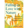 Falling in Love with Nature: The Values of Latinx Catholic Environmentalism