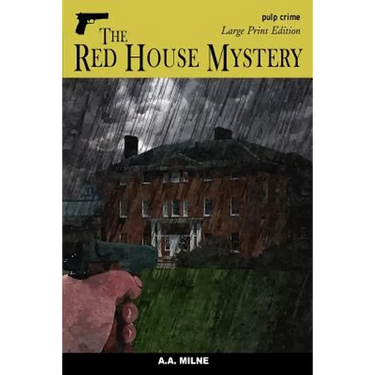 The Red House Mystery: Large Print Edition