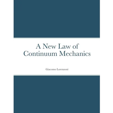 A New Law of Continuum Mechanics