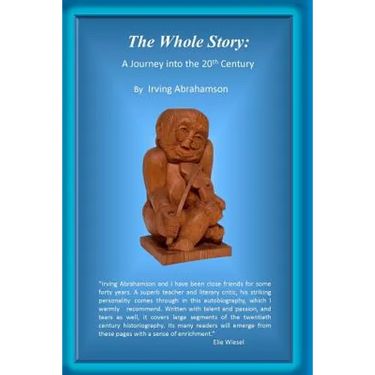 The Whole Story: : A Journey into the 20th Century