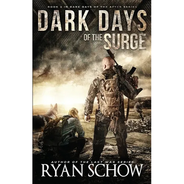 Dark Days of the Surge: A Post-Apocalyptic EMP Surival Thriller