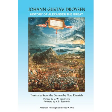 History of Alexander the Great: Transactions, American Philosophical Society (Vol. 102 Part 3)